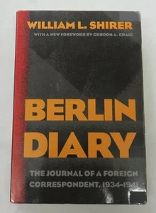 THE BERLIN DIARY Journal of a Foreign Correspondent 1934-1941 by William Shirer - Imagen 1 de 3