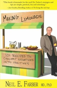 Making Lemonade: 101 Recipes To Convert Negatives Into Positives - Picture 1 of 1