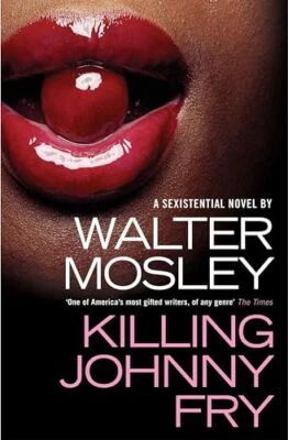 Killing Johnny Fry: A Sexistential Novel by Mosley, Walter Paperback / softback - Image 1 of 2