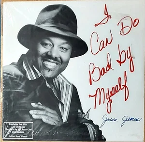 SOUL BLUES LP: JESSE JAMES I Can Do Bad Myself GUNSMOKE SMO-001 still sealed - Picture 1 of 3