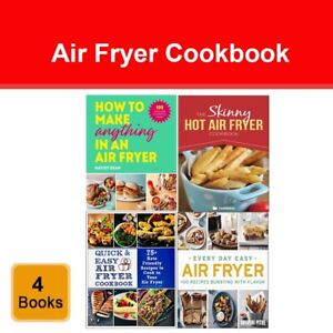 Air Fryer Cookbook 4 Books Collection Set How to Make Anything in an Air Fryer