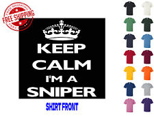 Graphic T Shirt Keep Calm I'm A Sniper S M L XL 2XL 3XL Gildan Brand