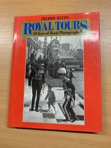 1989 "FREDDIE REED'S ROYAL TOURS - 50 YEARS OF ROYAL PHOTOGRAPHS" HB BOOK (P6) - Picture 1 of 12