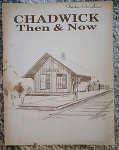 Vintage Chadwick Then & Now 1883-1983 Historical Book ~ Chadwick, Missouri - Imagen 1 de 5