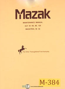 Mazak AJV 35, 60 80 and 120 M-32 Mazatrol Machine Center Maintenance Manual 1996 - Picture 1 of 4