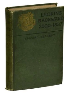 Looking Backward 2000-1887 EDWARD BELLAMY ~ First Edition 1888 1st Issue Utopia - Imagen 1 de 5