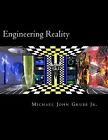 Michael John Grubb Jr Engineering Reality (Paperback)