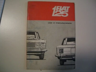 FIAT 125 DEL 1967 - LIBRETTO USO E MANUTENZIONE ORIGINALE IN OTTIME CONDIZIONI - Immagine 1 di 2