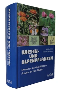 Wiesen- und  Alpenpflanzen Erkennen an den Blättern Freuen an den Blüten - Dietl - Picture 1 of 6