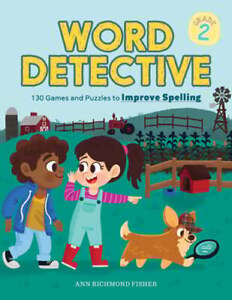 Word Detective, Grade 2: 130 Games and Puzzles to Improve Spelling by Fisher