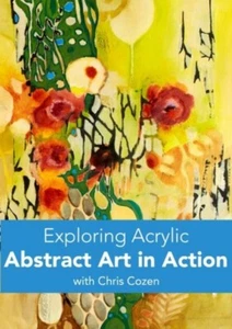 Exploring Acrylic Abstract Art in Action with Chris Cozen - DVD - Imagen 1 de 1