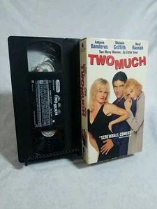 Two Much (VHS, 1996) Antonio Banderas Melanie Griffith Daryl Hannah - Picture 1 of 2