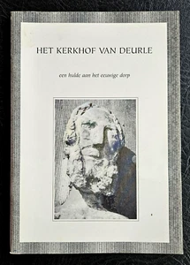 DEURLE (Sint-Martens-Latem) :  Geschiedenis van het kerkhof van Deurle (1997) - Picture 1 of 4