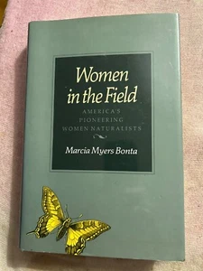 WOMEN IN THE FIELD • AMERICA’S PIONEERING NATURALISTS • BONTA • HARDCOVER NEW - Bild 1 von 5