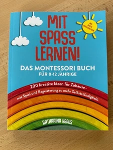 MIT SPASS LERNEN! Das Montessori Buch für 0-12 Jährige Buch Zustand sehr gut - Bild 1 von 8