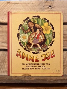 Amme Ise: Ein Ameisenmärchen by Friedrich Jaksch (1930? Hardcover) - Picture 1 of 8