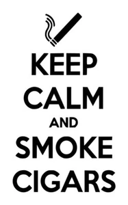 Calcomanía Keep Calm And Smoke Cigars #1 4"x7" elige el color - Imagen 1 de 2