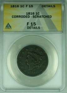 1816 Coronet Head Large Cent  ANACS F-15 Details Corroded-Scratched  (41) - Picture 1 of 2
