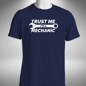 Trust Me I'm A Mechanic Men's T-Shirt Funny Garage Expert Birthday Xmas - Picture 1 of 5