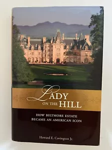Lady on the Hill: Biltmore Estate (1st Ed, 1st Printing) -- Signed by Author - Foto 1 di 7