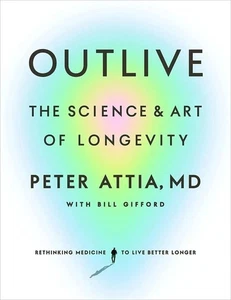 Outlive: The Science And Art Of Longevity Paperback Book k437 - Bild 1 von 6