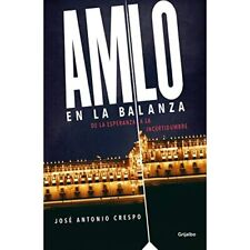 Amlo En La Balanza / Amlo­ on the Scale - Paperback / softback NEW Crespo, Jose