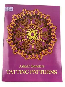Tatting Patterns Julia E. Sanders Doily Tavolo Sciarpa Borse Dover Serie Ago - Foto 1 di 12