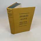Snakes Alive And How They Live By Clifford H. Pope 1965 HC, Illustrated Guide