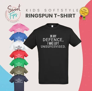 ZU MEINER VERTEIDIGUNG, ICH WURDE UNBEAUFSICHTIGT INSPIRIERT T-SHIRT KINDER KINDER GESCHENKIDEE - Bild 1 von 9