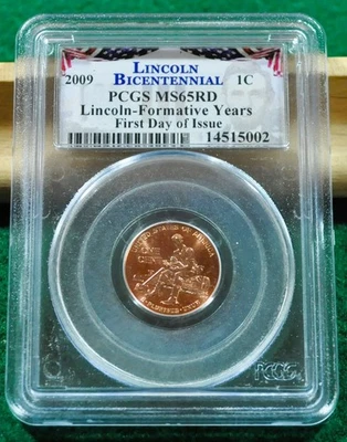 2009 Lincoln Bicentennial 1C PCGS MS65RD - Formative Years, First Day of Issue - Image 1 of 2