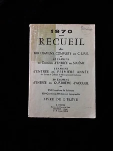 1970 RECUEIL DES EXAMENS COMPLETS CEPE FRANCE/DICTIONNAIRE/ANNALE 400 - Picture 1 of 1