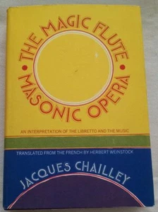 The Magic Flute, Masonic Opera: An Interpretation of the Libretto and the Music - Picture 1 of 1