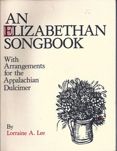 An Elizabethan Songbook for Dulcimer Music Lorrain A. Lee - Picture 1 of 2