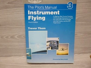 The Pilot’s Manual Instrument Flying Course for FAA Exam by Trevor Thom - Picture 1 of 6