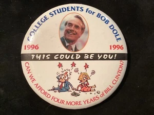 COLLEGE STUDENTS FOR BOB DOLE 3 1/4 INCH POLITICAL BUTTON - Picture 1 of 2