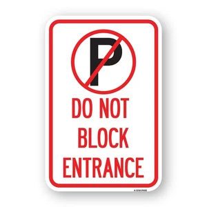 Do Not Block Entrance (With No Parking Symbol) Heavy Gauge Aluminum Parking Sign - Picture 1 of 10