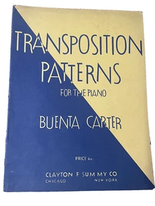 Transposition Patterns for Piano Book by Buenta Carter 1938 Clayton F Summy Vtg - Picture 1 of 5