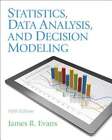 Statistics Data Analysis And Decision Modeling By James Evans New