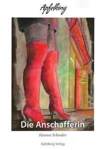 Die Anschafferin - Hannes Schinder - Apfelking Verlag - Bild 1 von 4