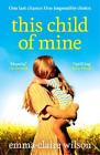 Emma-Claire Wilson This Child of Mine (Paperback)