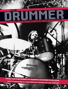 The Drummer 100 Years of Rhythmic Power and Invention Book NEW 000333023 - Picture 1 of 1