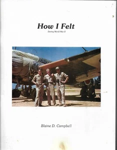 How I Felt During World War II by Blaine D. Campbell - Picture 1 of 1