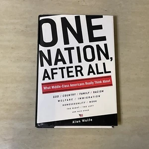 One Nation, after All : What Middle-Class Americans Really Think About… - Picture 1 of 2