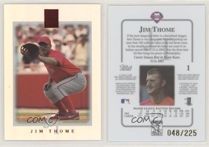 2003 Topps Tribute - Contemporary Edition Red /225 Jim Thome #1 HOF