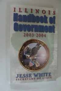 Illinois Government Handbook 2003 - 2004 Jesse White Sec State Gov Blagojevich - Picture 1 of 1