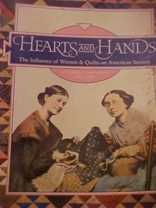 HEARTS and HANDS, THE INFLUENCE of WOMEN and QUILTS  in SOCIETY (1987 - Picture 1 of 2