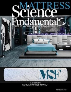 Mattress science fundamentals: A guide to mattress manufacturing essentials by L - Picture 1 of 1