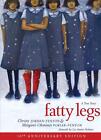 Fatty Legs (10th Anniversary Edition) by Margaret Pokiak-Fenton (English) Hardco