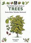The Wildlife Trusts Guide to Trees (The Wildlife Tru...