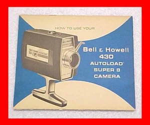 BELL & HOWELL AUTOLOAD 430 SUPER 8 MOVIE CAMERA INSTRUCTION OWNERS MANUAL - Picture 1 of 2